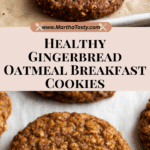 Healthy Gingerbread Oatmeal Breakfast Cookies Recipe