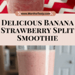 Creamy Banana Strawberry Split Smoothie Recipe